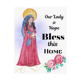 Our Lady of Hope Bless This Home Satin Poster | Spiritual Wall Art, Religious Decor, Christian Gift, Home Blessing, Faith-Inspired Decoration