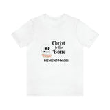 Christ to the Bone Memento Mori T-shirt