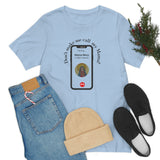 Don't Make Me Call My Mama! Catholic T-shirt